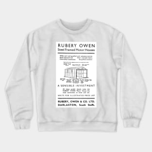 Rubery, Owen & Co. - Steel Framed Motor Houses - 1939 Vintage Advert Crewneck Sweatshirt